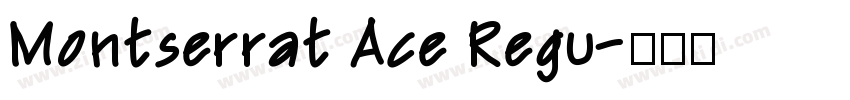 Montserrat Ace Regu字体转换